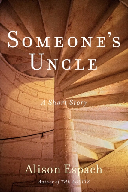 Someone's Uncle : A Story, EPUB eBook