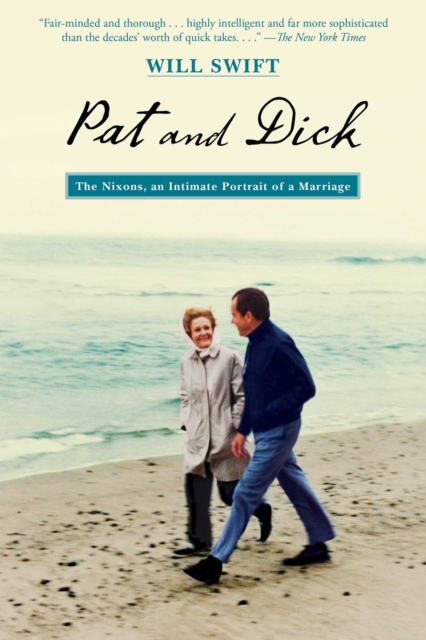 Pat and Dick : The Nixons, An Intimate Portrait of a Marriage, EPUB eBook