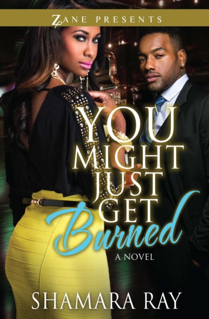 You Might Just Get Burned : A Novel, EPUB eBook