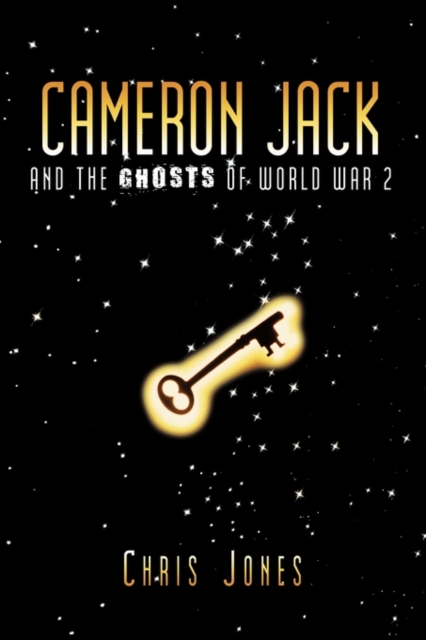 Cameron Jack and the Ghosts of World War 2, Paperback / softback Book