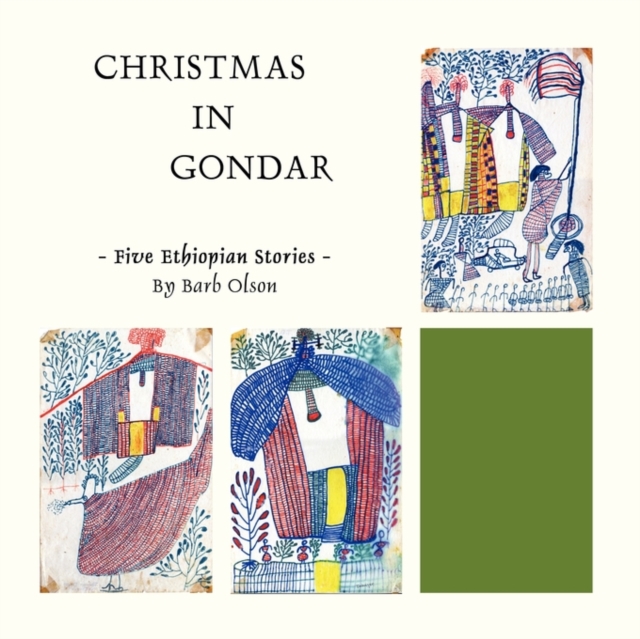 Christmas in Gondar : Five Ethiopian Stories, Paperback / softback Book