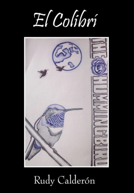 El Colibri : The Hummingbird, Hardback Book