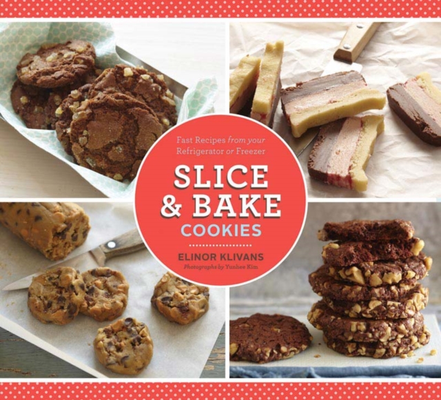 Slice and Bake Cookies, Paperback / softback Book
