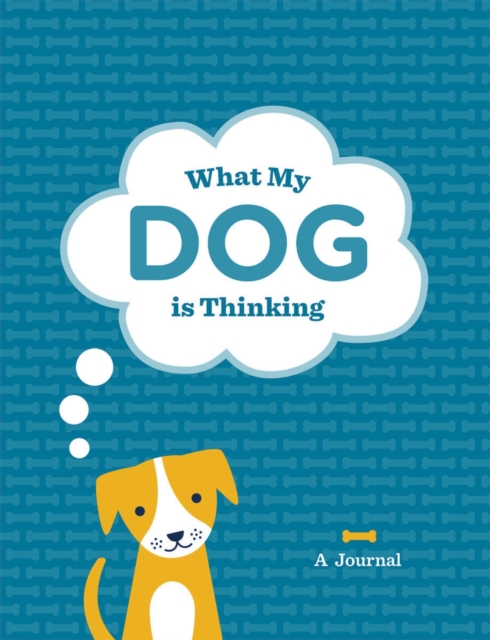 What is My Dog Thinking Journal, Notebook / blank book Book