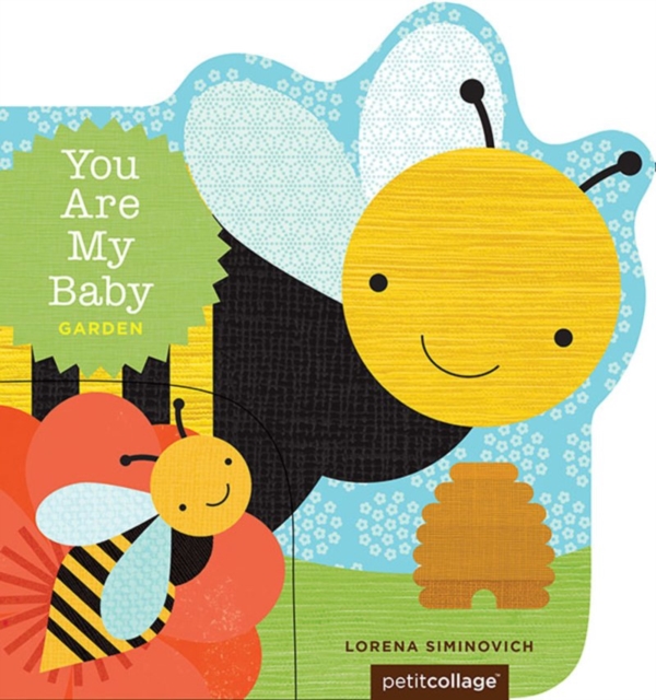 You Are My Baby: Garden, Board book Book