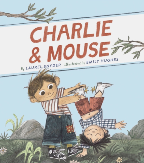 Charlie & Mouse: Book 1, Hardback Book