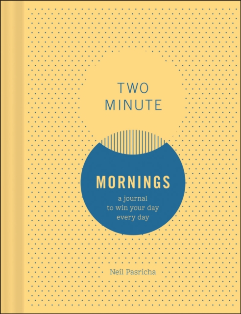 Two Minute Mornings: A Journal to Win Your Day Every Day, Diary or journal Book
