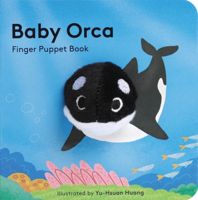 Baby Orca: Finger Puppet Book, Novelty book Book