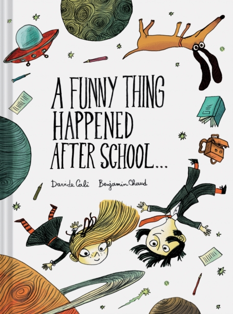 A Funny Thing Happened After School . . ., Hardback Book