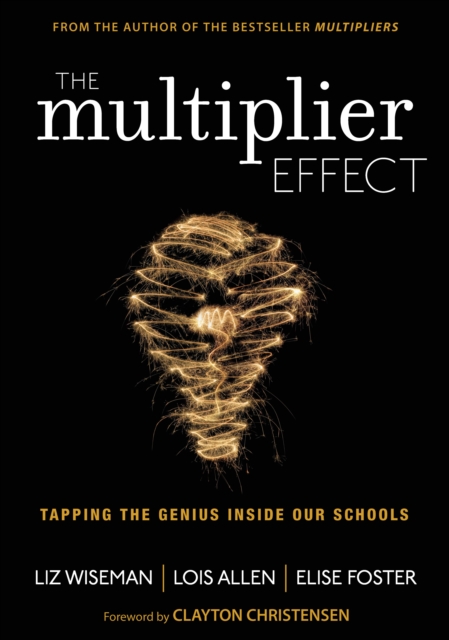 The Multiplier Effect : Tapping the Genius Inside Our Schools, PDF eBook