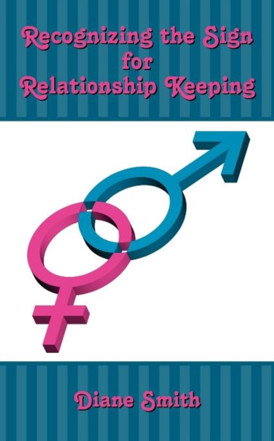 Recognizing the Sign for Relationship Keeping, Paperback / softback Book