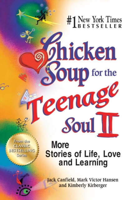 Chicken Soup for the Teenage Soul II : More Stories of Life, Love and Learning, EPUB eBook