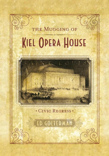 The Mugging of Kiel Opera House : Civic Regress, EPUB eBook