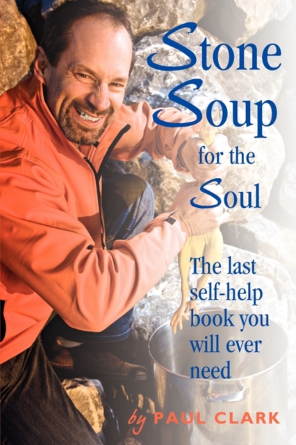 Stone Soup for the Soul, Hardback Book