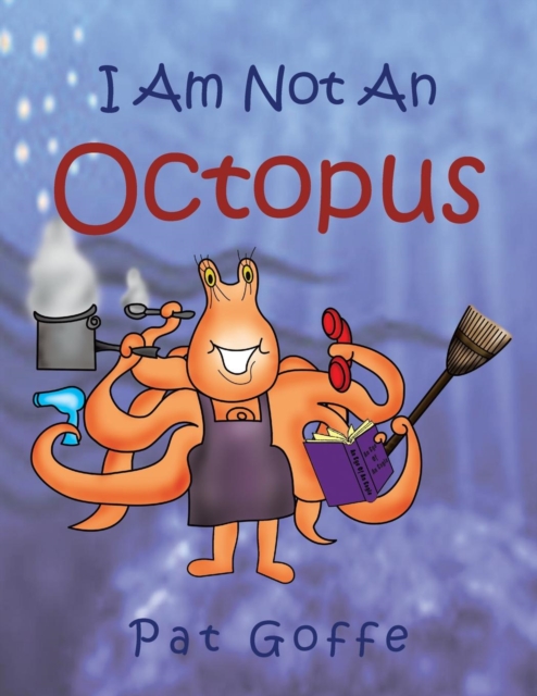 I Am Not an Octopus, Paperback / softback Book
