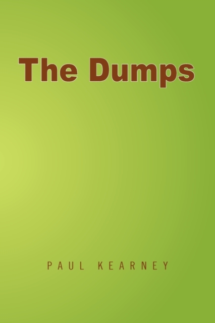 The Dumps, Paperback / softback Book