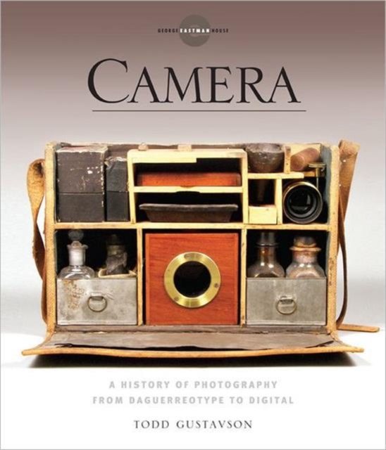 Camera : A History of Photography from Daguerreotype to Digital, Paperback Book