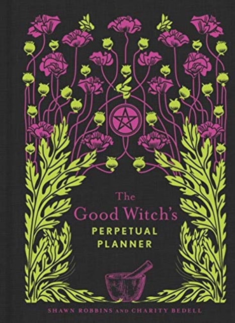 The Good Witch's Perpetual Planner, Paperback / softback Book