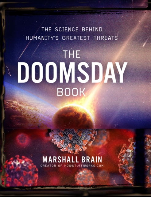 The Doomsday Book : The Science Behind Humanity's Greatest Threats, EPUB eBook