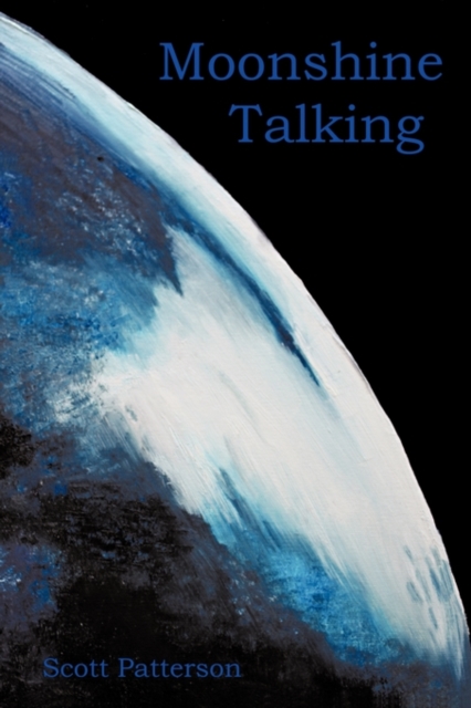 Moonshine Talking, Paperback / softback Book