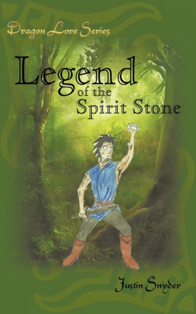 Dragon Lore Series : Legend of the Spirit Stone, Paperback / softback Book