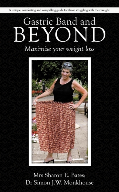 Gastric Band and Beyond : Maximise Your Weight Loss, Paperback / softback Book