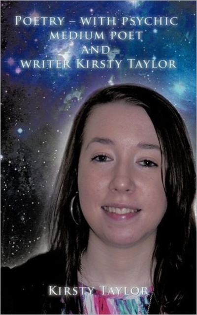 Poetry - With Psychic Medium Poet and Writer Kirsty Taylor, Hardback Book
