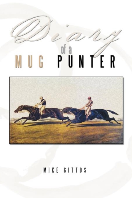 Diary of a Mug Punter, Paperback / softback Book