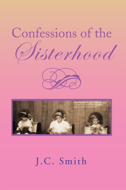 Confessions of the Sisterhood, EPUB eBook