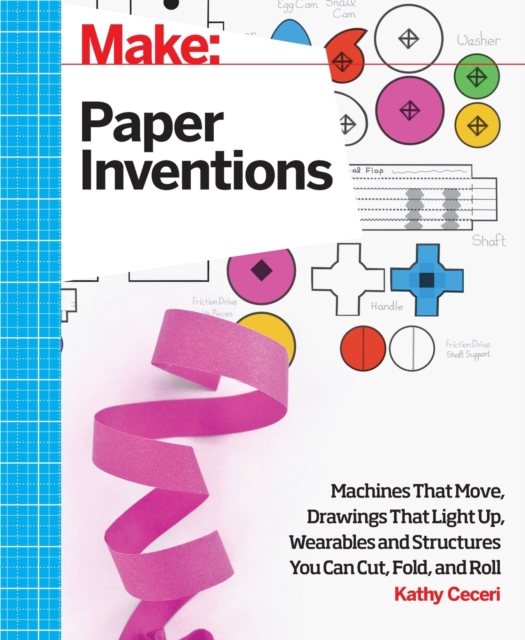 Make: Paper Inventions, Paperback / softback Book