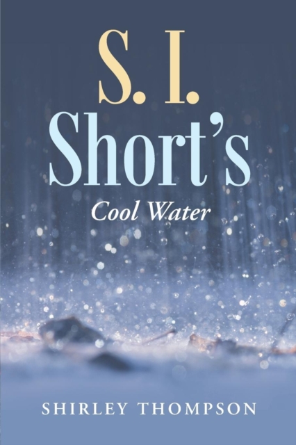 S. I. Short's : Cool Water, Paperback / softback Book