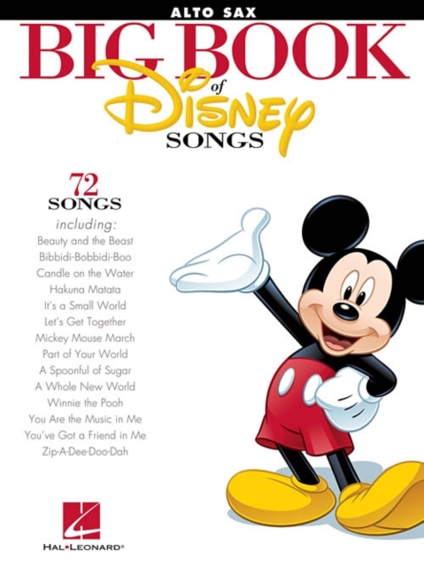The Big Book of Disney Songs : 72 Songs - Alto Saxophone, Book Book