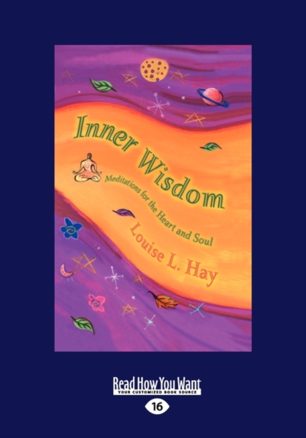 Inner Wisdom : Meditations for the Heart and Soul, Paperback Book