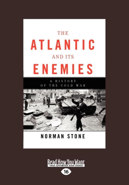 The Atlantic and Its Enemies (2 Volume Set) : A Personal History of the Cold War, Paperback Book