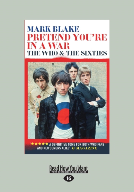 Pretend You're in A War : The Who and the Sixties, Paperback / softback Book