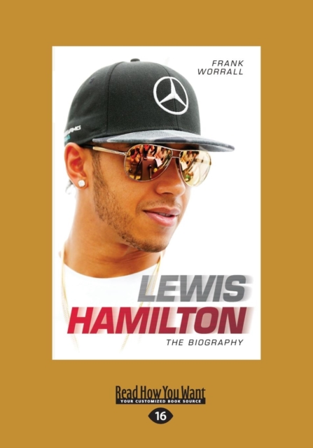 Lewis Hamilton : The Biography, Paperback / softback Book