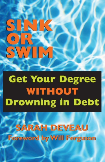 Sink or Swim : Get Your Degree Without Drowning in Debt, EPUB eBook