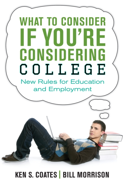What to Consider If You're Considering College : New Rules for Education and Employment, Paperback / softback Book