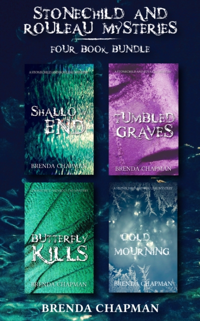 Stonechild and Rouleau Mysteries 4-Book Bundle : Shallow End / Tumbled Graves / Butterfly Kills / Cold Mourning, EPUB eBook