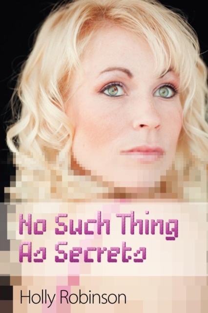 No Such Thing as Secrets, Paperback / softback Book