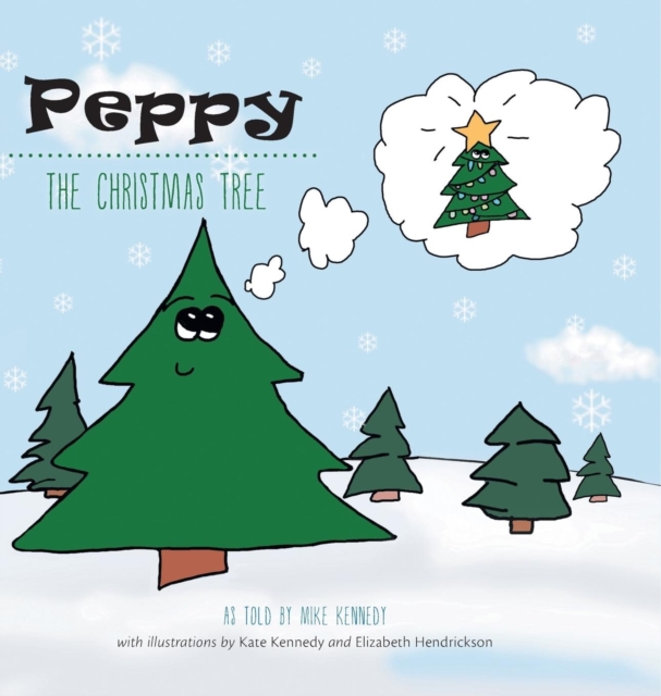 Peppy the Christmas Tree, Hardback Book