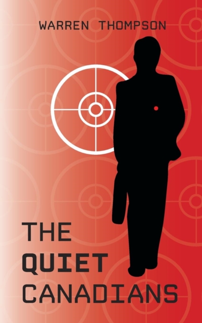 The Quiet Canadians, Paperback Book