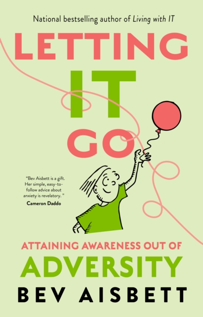 Letting it Go : Attaining Awareness Out of Adversity, EPUB eBook
