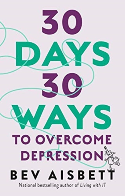 30 Days 30 Ways To Overcome Depression, Paperback / softback Book