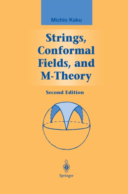 Strings, Conformal Fields, and M-Theory, PDF eBook