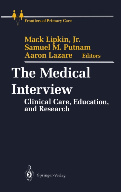 The Medical Interview : Clinical Care, Education, and Research, PDF eBook