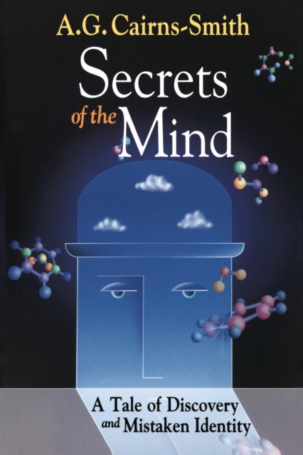 Secrets of the Mind : A Tale of Discovery and Mistaken Identity, Paperback / softback Book
