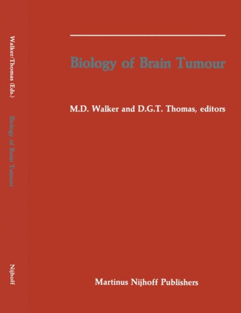 Biology of Brain Tumour : Proceedings of the Second International Symposium on Biology of Brain Tumour (London, October 24-26, 1984), Paperback / softback Book