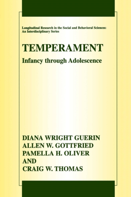 Temperament : Infancy through Adolescence The Fullerton Longitudinal Study, Paperback / softback Book