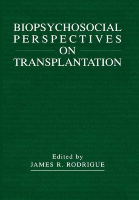Biopsychosocial Perspectives on Transplantation, Paperback / softback Book
